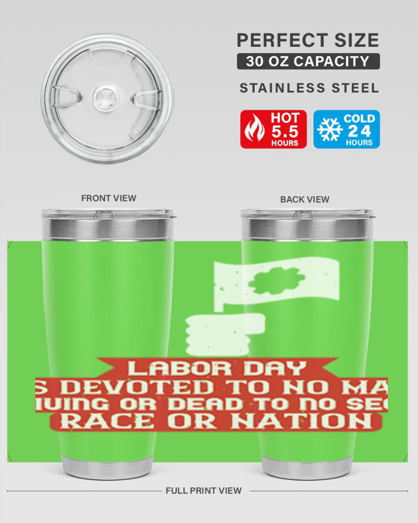 labor day is devoted to no man living or dead to no sect race or nation 33#- labor day- Tumbler
