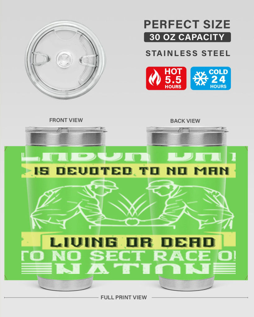 labor day is devoted to no man living or dead to no sect race or nation 39#- labor day- Tumbler