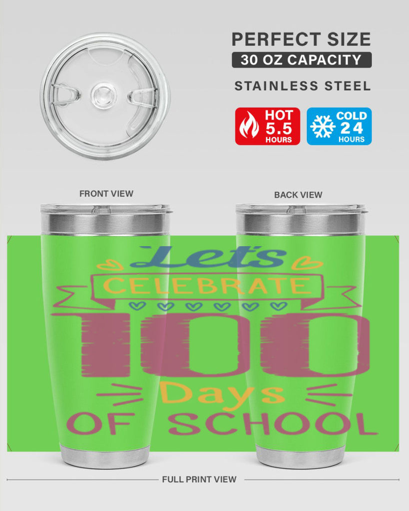 let's celebrate days of school 4#- 100 days of school- Tumbler