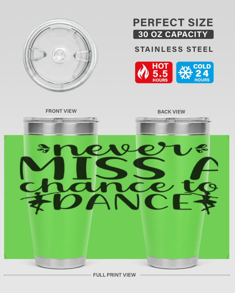 never miss a chance to dance66#- ballet- Tumbler