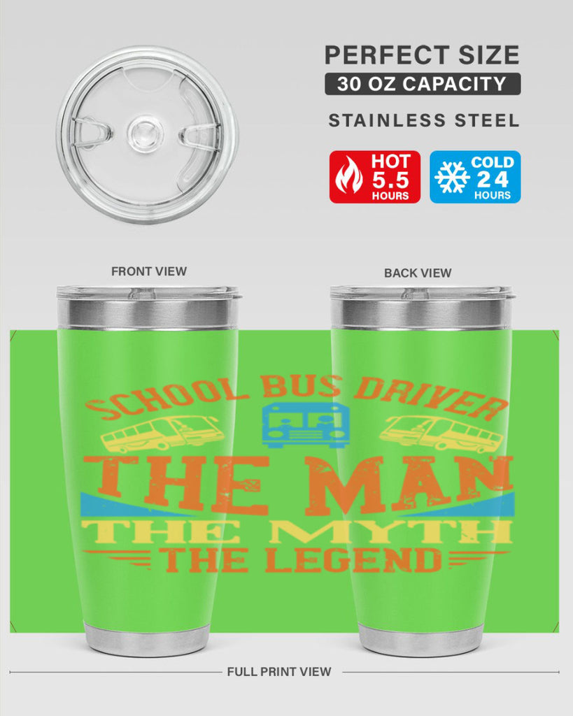 school bus driver the man the myth the legend Style 18#- bus driver- tumbler