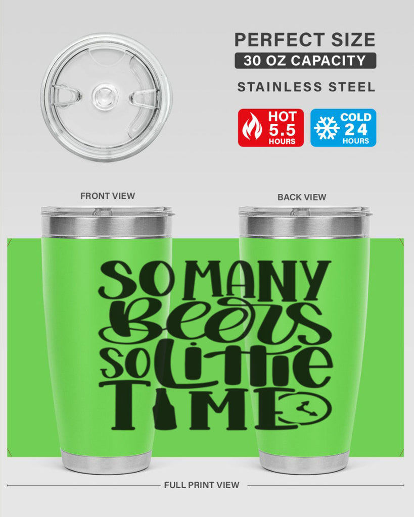 so many beers so little time 22#- beer- Tumbler