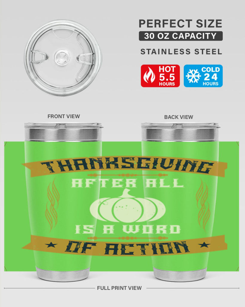 thanksgiving after all is a word of action 8#- thanksgiving- Tumbler