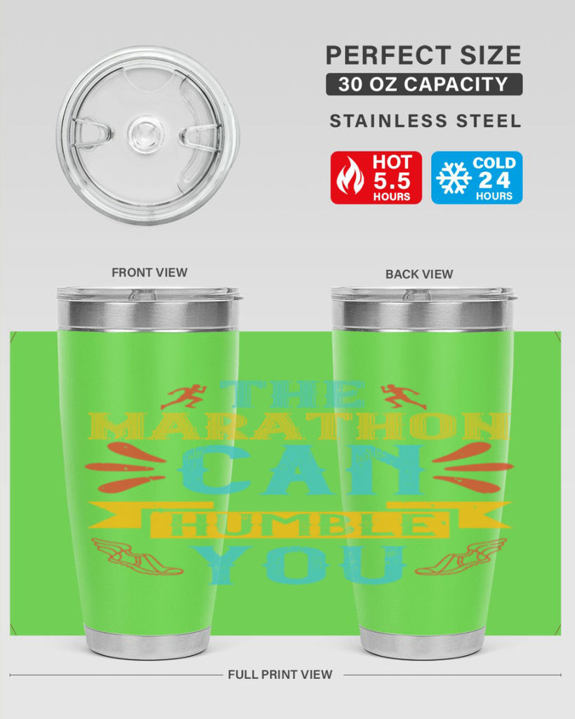 the marathon can humble you 14#- running- Tumbler