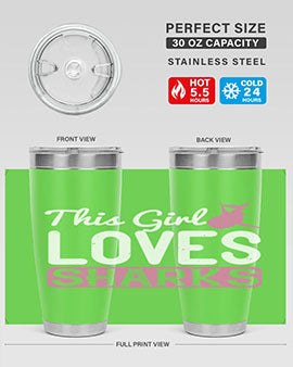 this girl loves sharks Style 12#- shark  fish- Tumbler