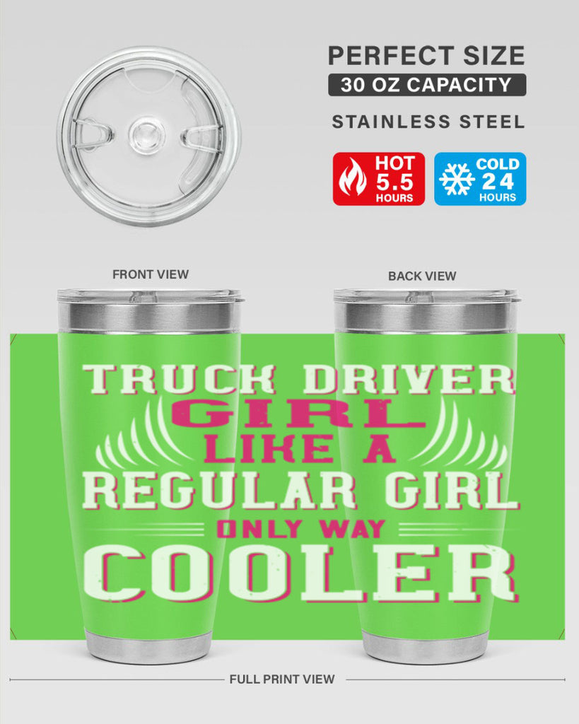 truck driver girl like a regular girl only way cooler Style 16#- truck driver- tumbler