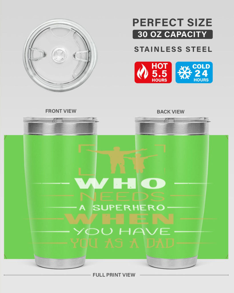 who needs a superhero when you have you as a dad 146#- fathers day- Tumbler
