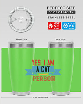 yes i am acat person Style 123#- cat- Tumbler