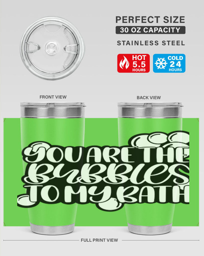 you are the bubbles to my bath 2#- bathroom- Tumbler