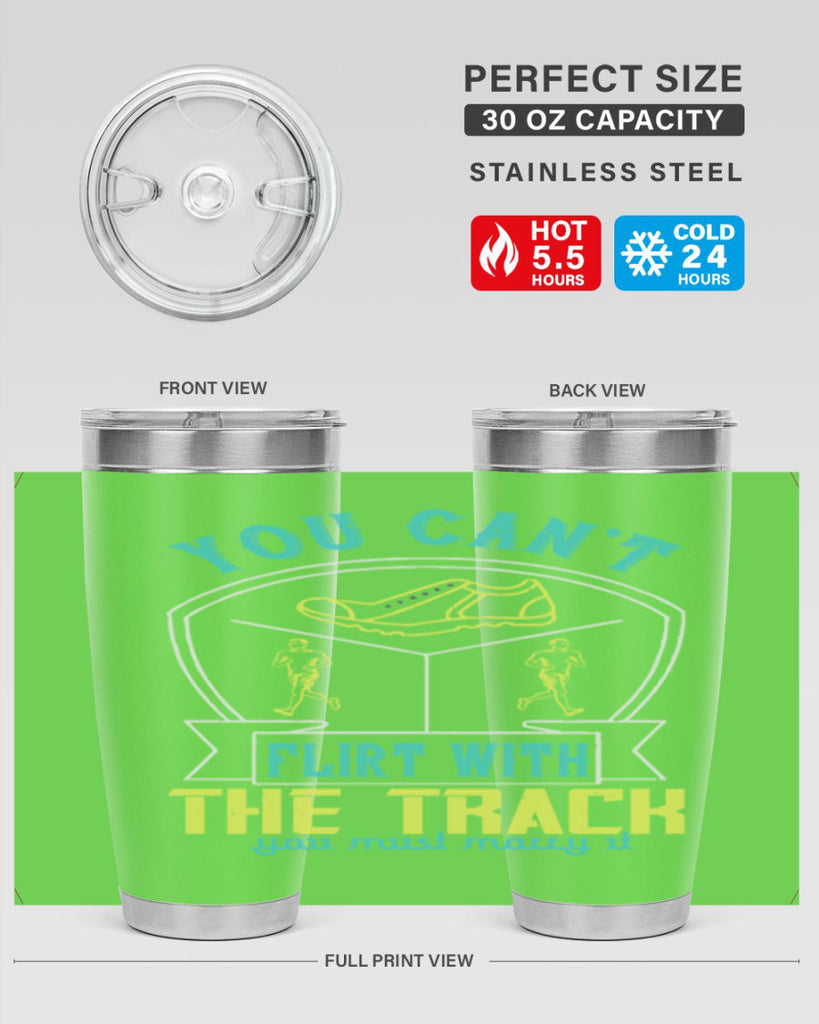 you can’t flirt with the track you must marry it 2#- running- Tumbler