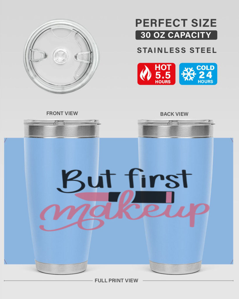 But First Makeup Style 117#- make up- Tumbler