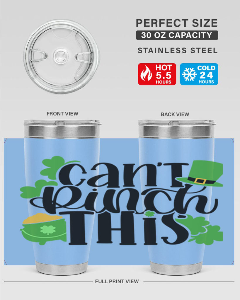 Cant Pinch This Style 103#- St Patricks Day- Tumbler