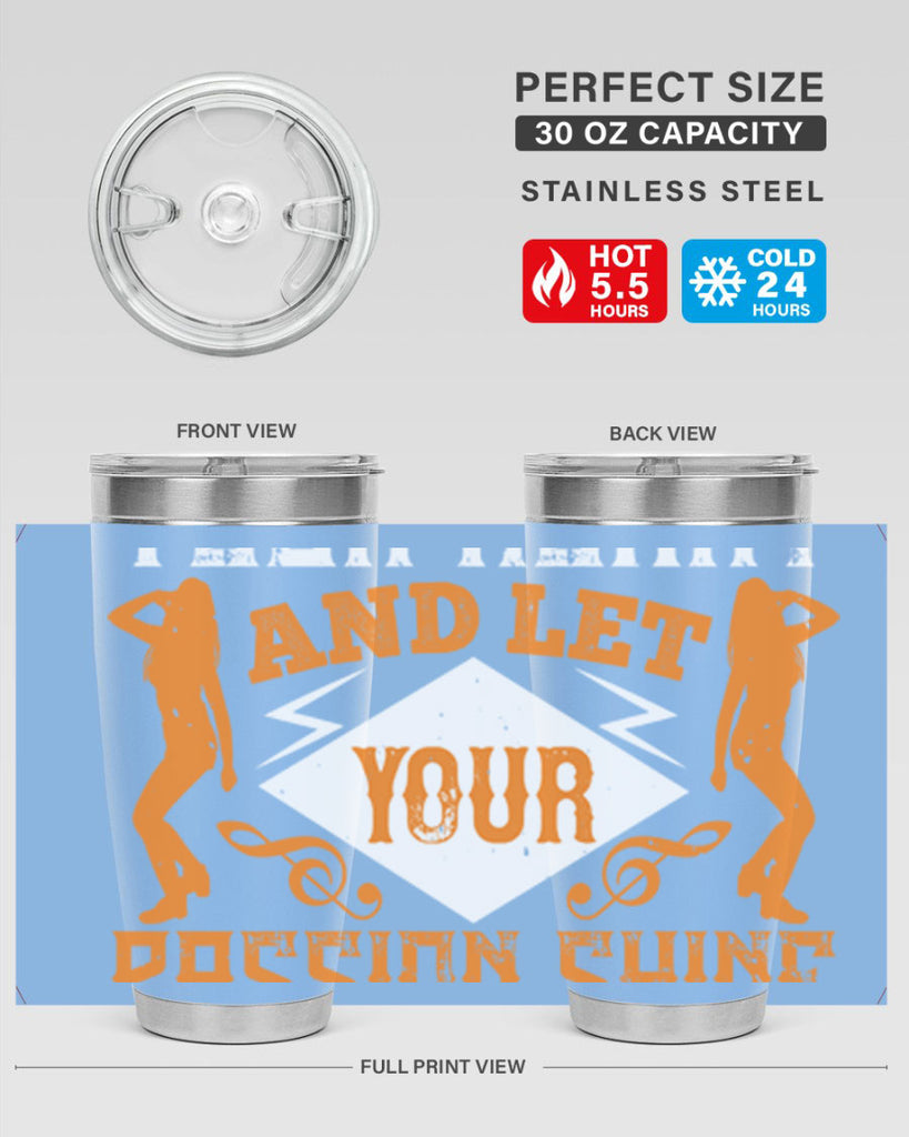 Dance from your heart and let your passion shine through45#- dance- Tumbler