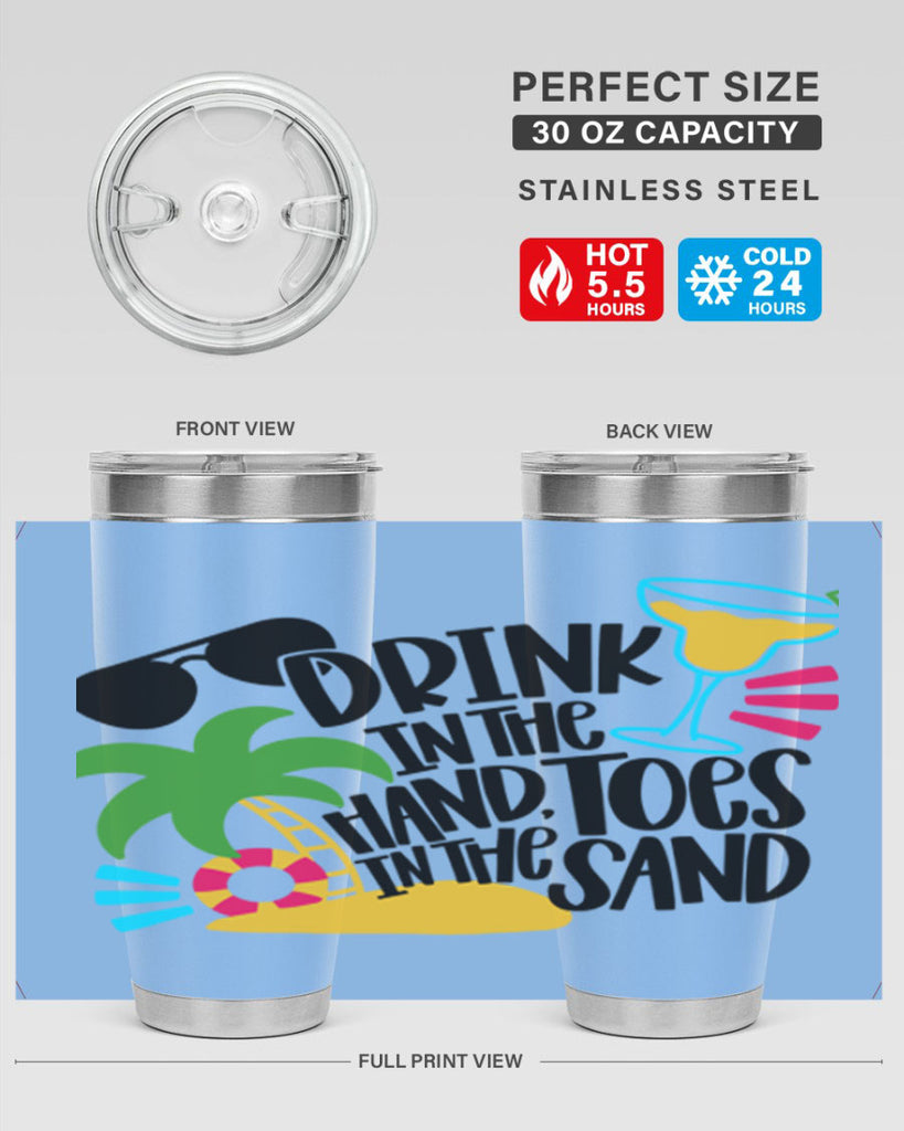 Drink In The Hand Toes In The Sand Style 48#- summer- Tumbler