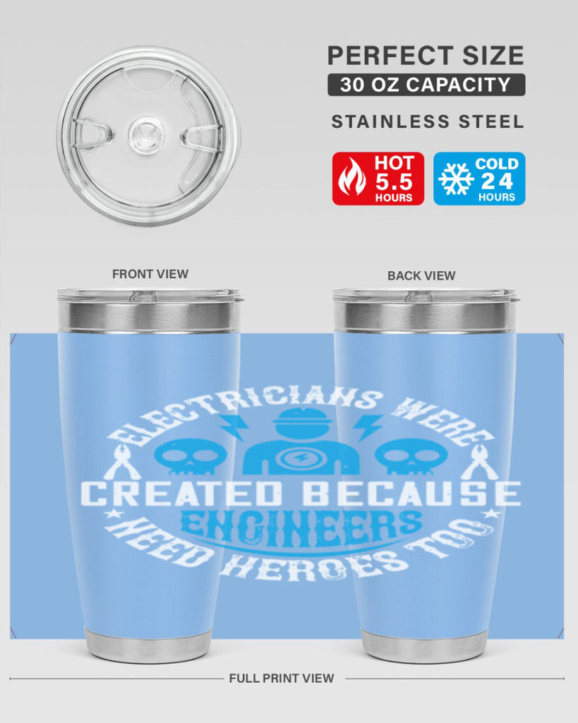 Electrician created because engineers need heroes too Style 55#- electrician- tumbler
