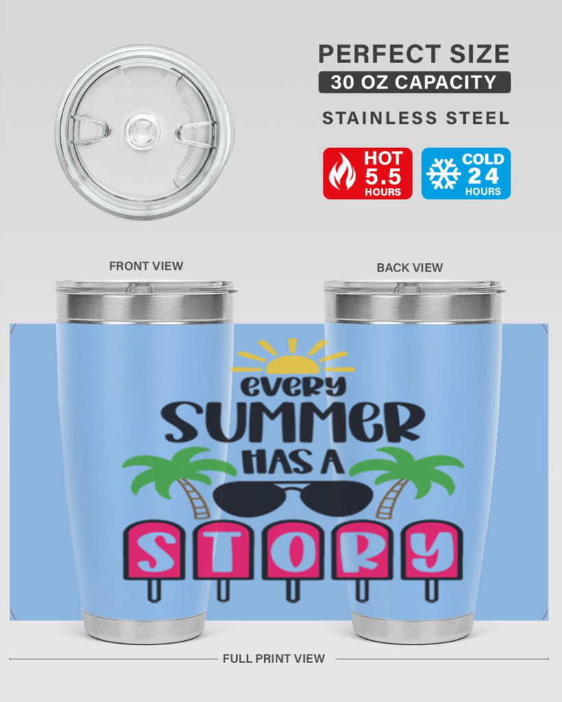 Every Summer Has A Story Style 46#- summer- Tumbler