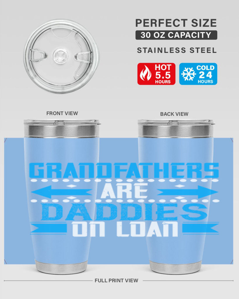 Grandfathers are daddies on loan 55#- grandpa - papa- Tumbler