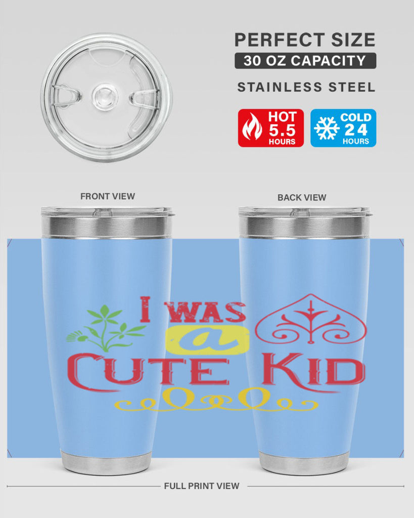 I was a cute kid Style 32#- baby- Tumbler