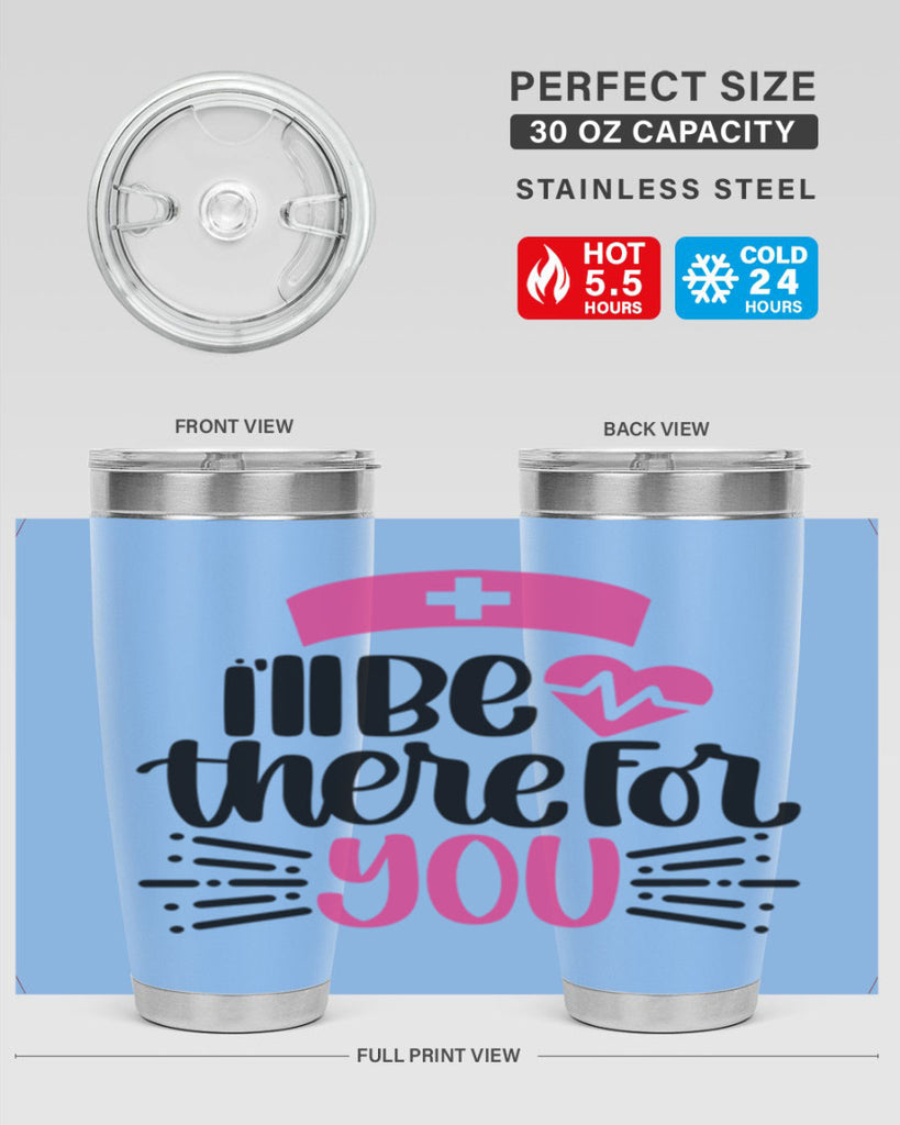 Ill Be There For You Style Style 161#- nurse- tumbler