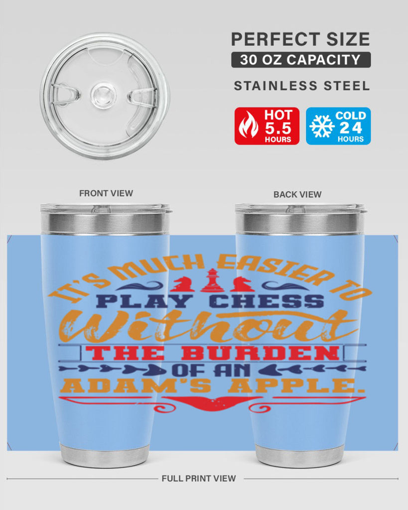 It’s much easier to play chess without the burden of an Adam’s apple 30#- chess- Tumbler