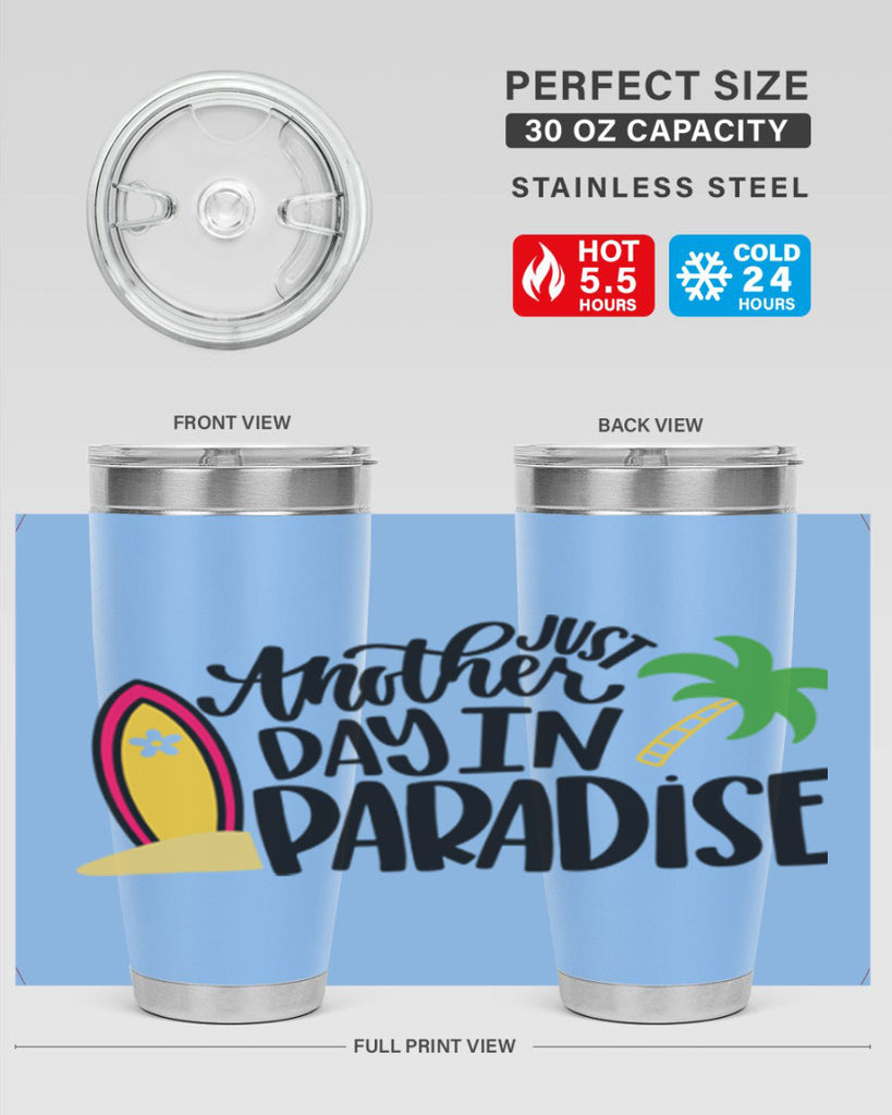 Just Another Day In Paradise Style 36#- summer- Tumbler