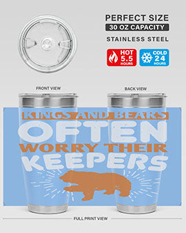 Kings and Bears often worry their Keepers 66#- Bears- Tumbler
