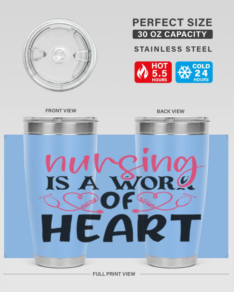 Nursing is a work of heart Style 360#- nurse- tumbler