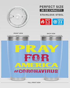 Pray For America Style 8#- corona virus- Tumbler