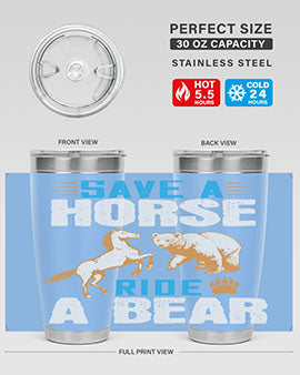 Save a horse, ride a bear 27#- Bears- Tumbler