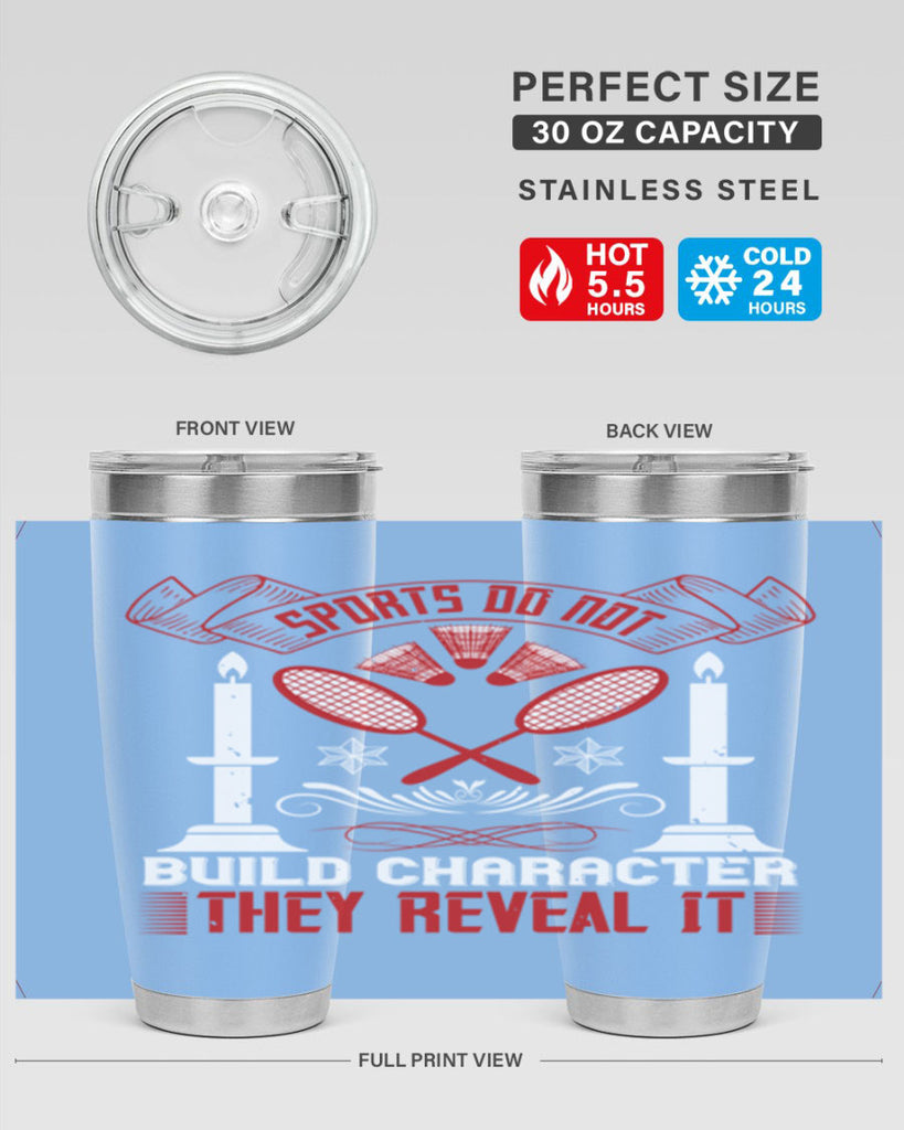 Sports do not build character They reveal it Style 19#- coaching- tumbler