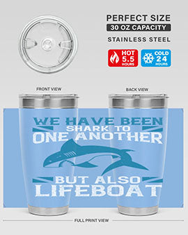 We have been shark to one another but also lifeboat Style 6#- shark  fish- Tumbler