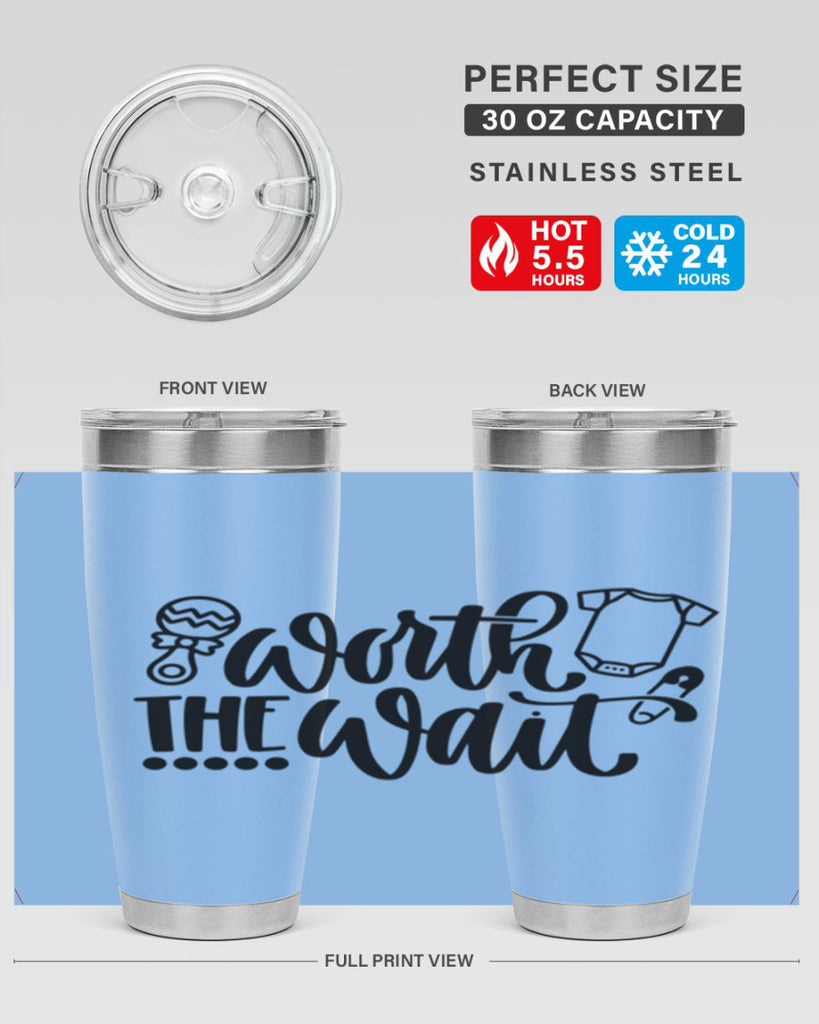 Worth The Wait Style 12#- baby- tumbler