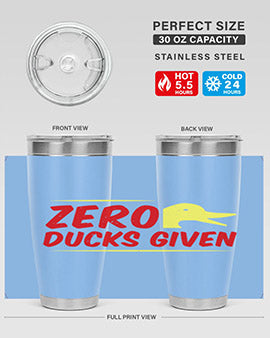 Zero ducks given Style 5#- duck- Tumbler