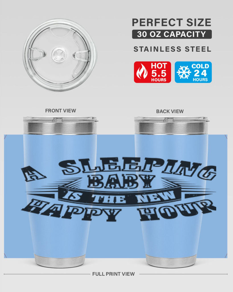 a sleeping baby is the new happy hour 11#- mothers day- Tumbler