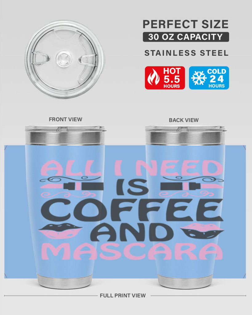 all i need is coffee and mascara Style 165#- make up- Tumbler