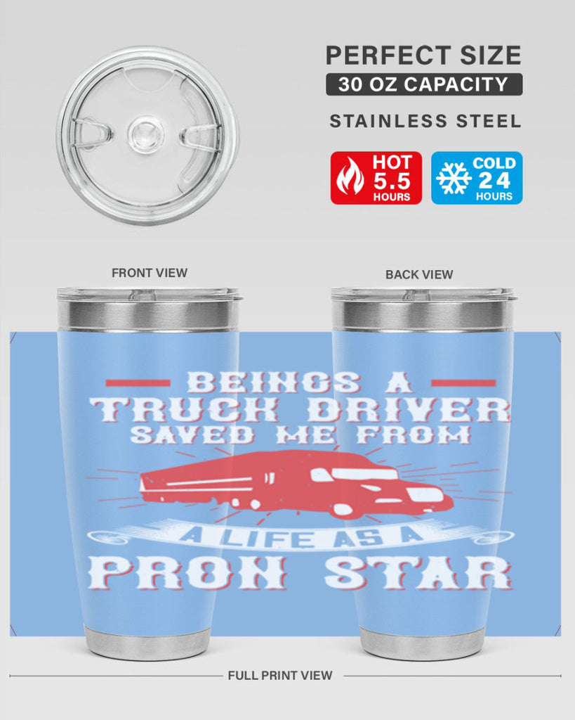 beings a truck driver saved me from a life as a pron star Style 17#- truck driver- tumbler