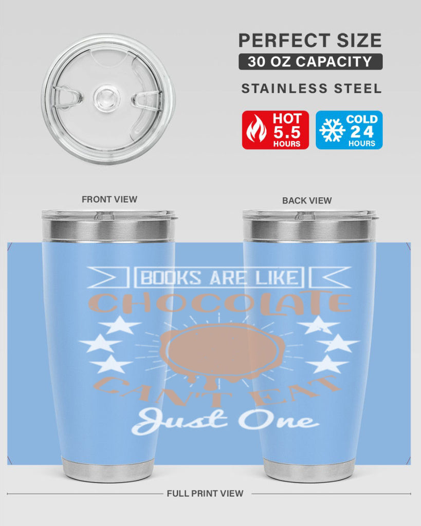 books are like chocolate cant eat just one 3#- chocolate- Tumbler