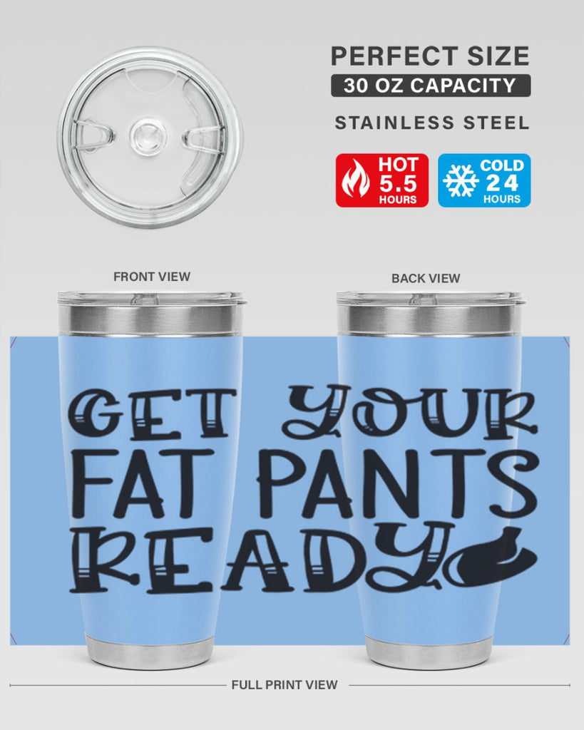 get your fat pants ready 36#- kitchen- Tumbler