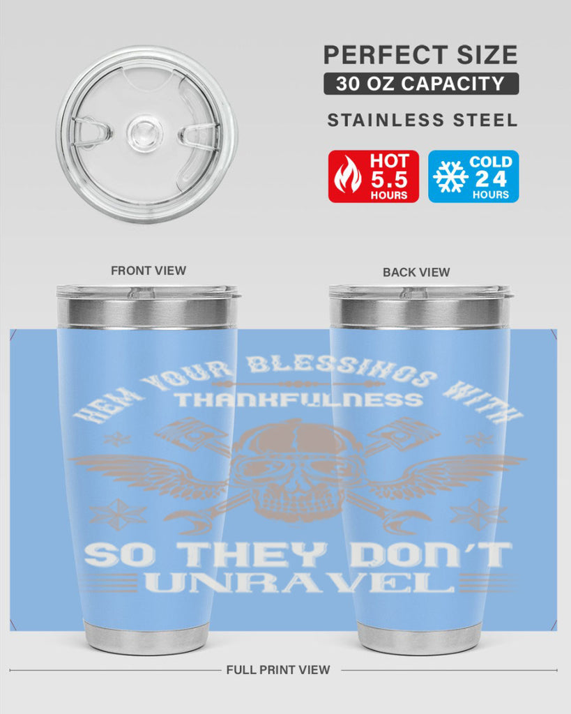 hem your blessings with thankfulness so they don’t unravel 34#- thanksgiving- Tumbler
