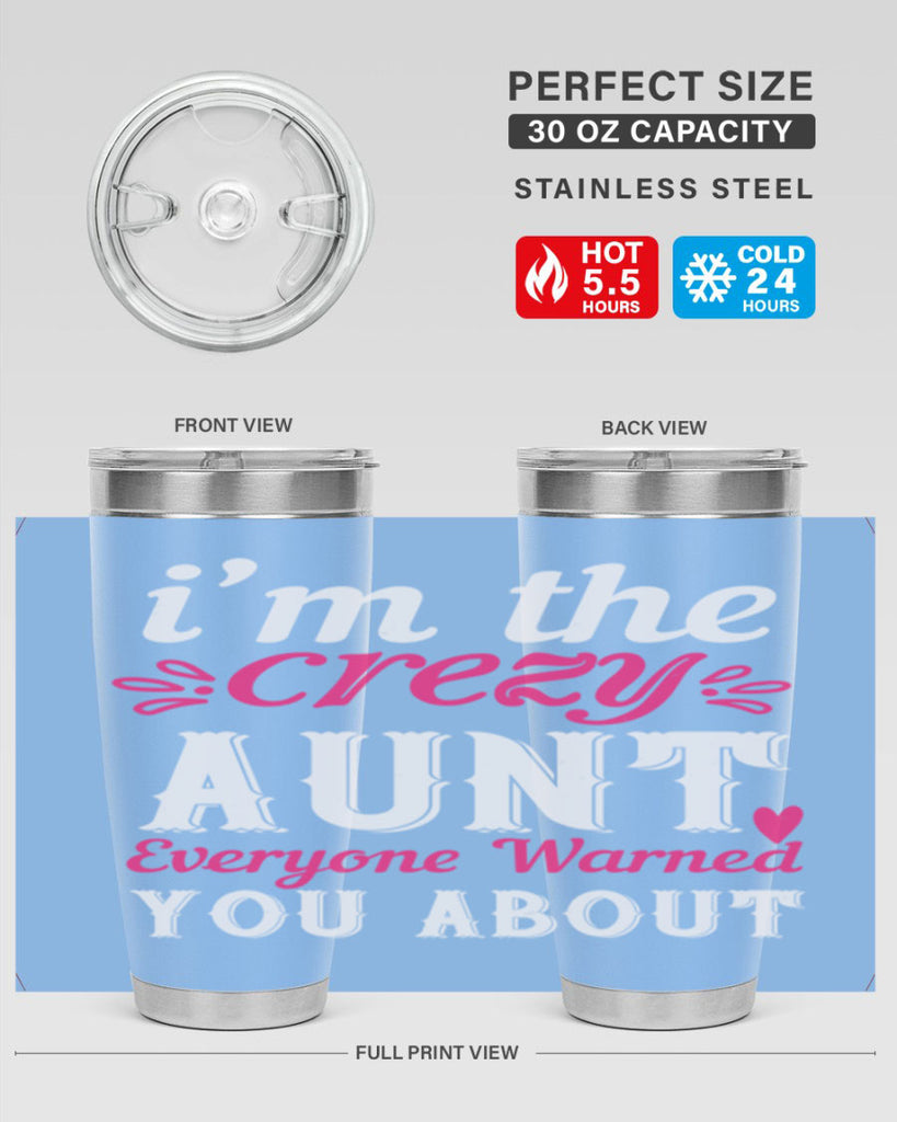 i’m the crezy aunt everyone warned you about Style 41#- aunt- Tumbler