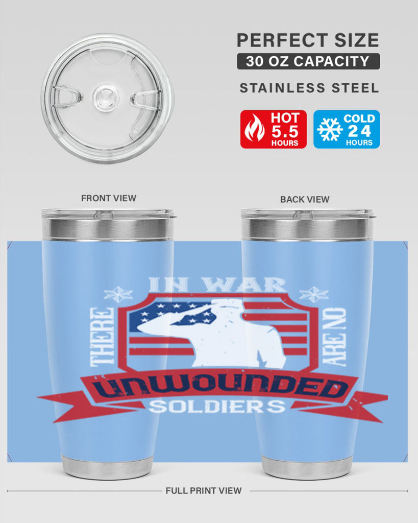 in war there are no unwounded 100#- Veterns Day- Tumbler