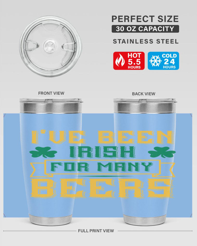 ive been irish for many beers 70#- beer- Tumbler