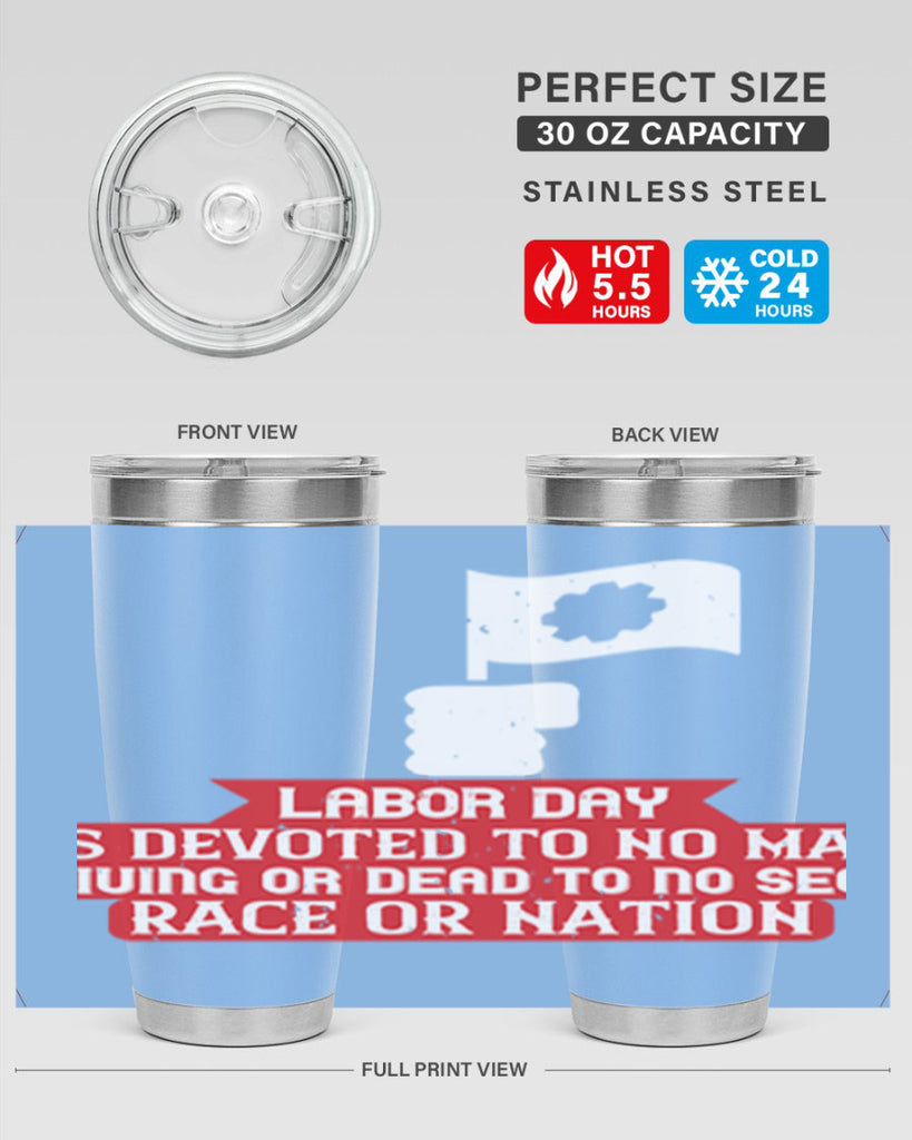 labor day is devoted to no man living or dead to no sect race or nation 33#- labor day- Tumbler