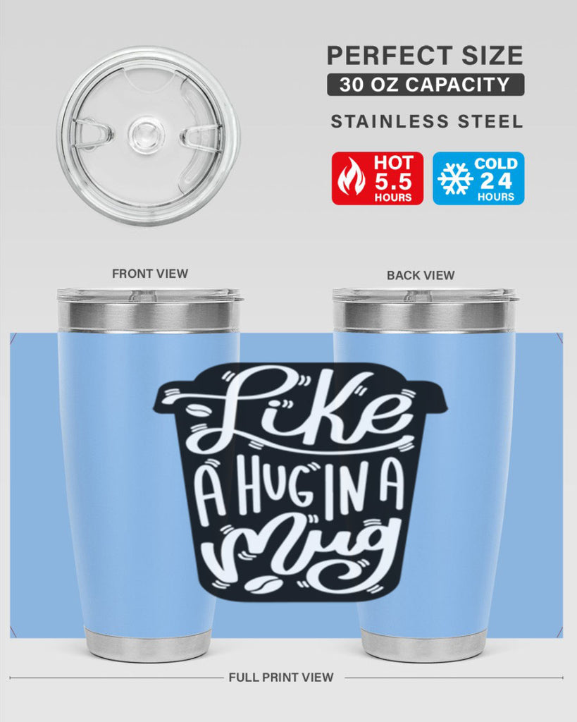 like a hug in a mug 4#- drinking- Tumbler