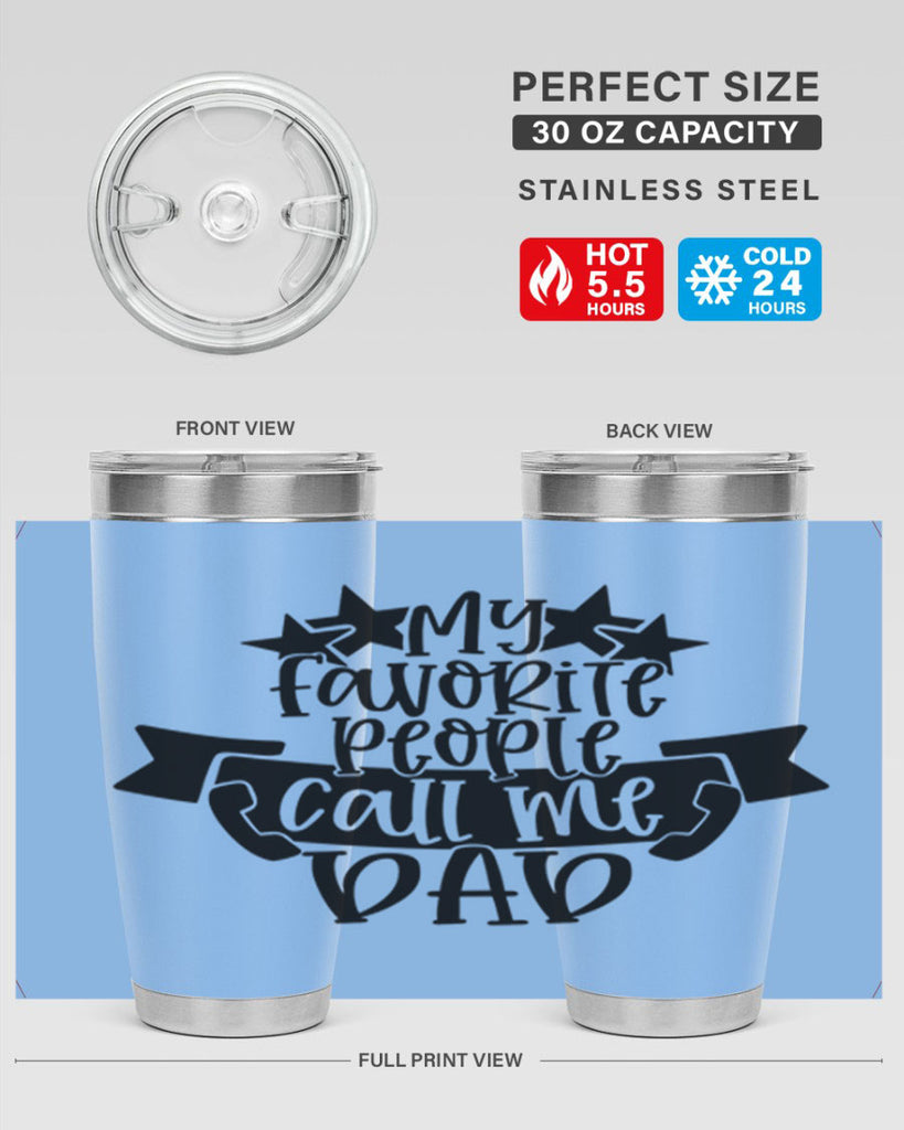 my favorite people call me dad 28#- fathers day- Tumbler