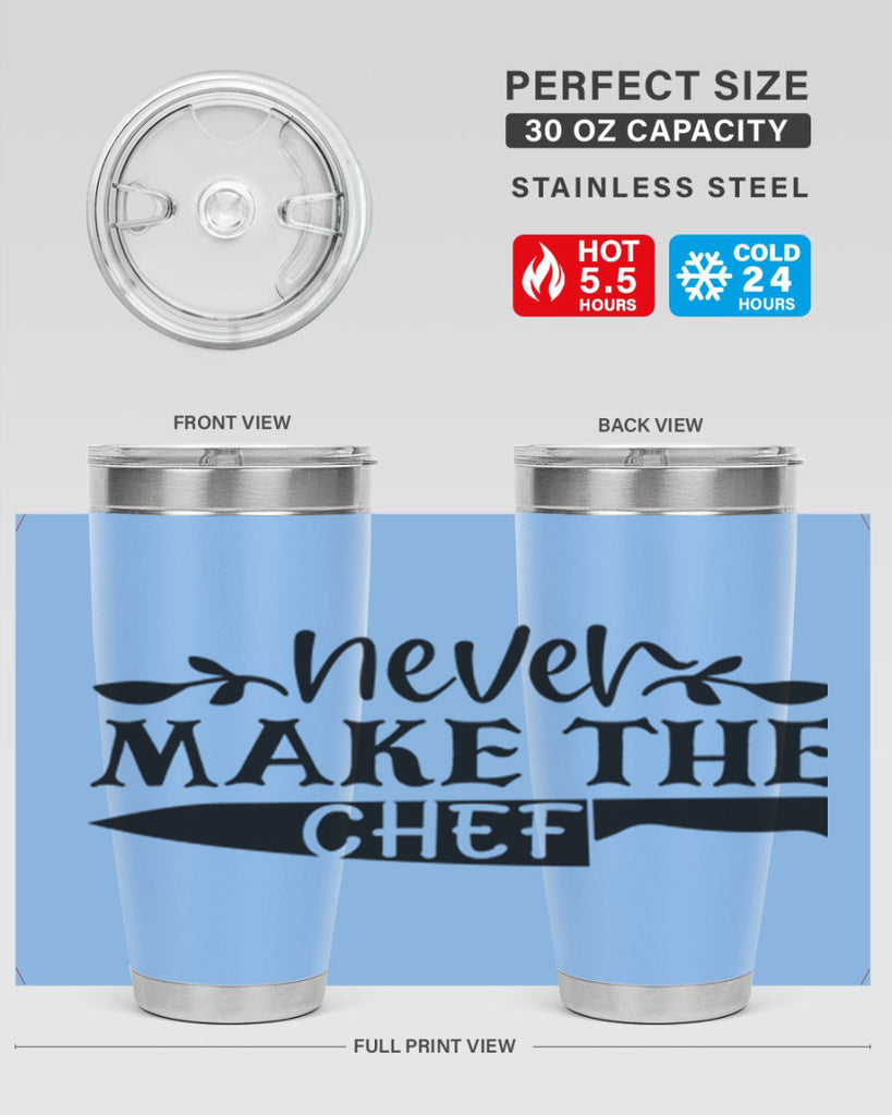 never make the chef 82#- kitchen- Tumbler