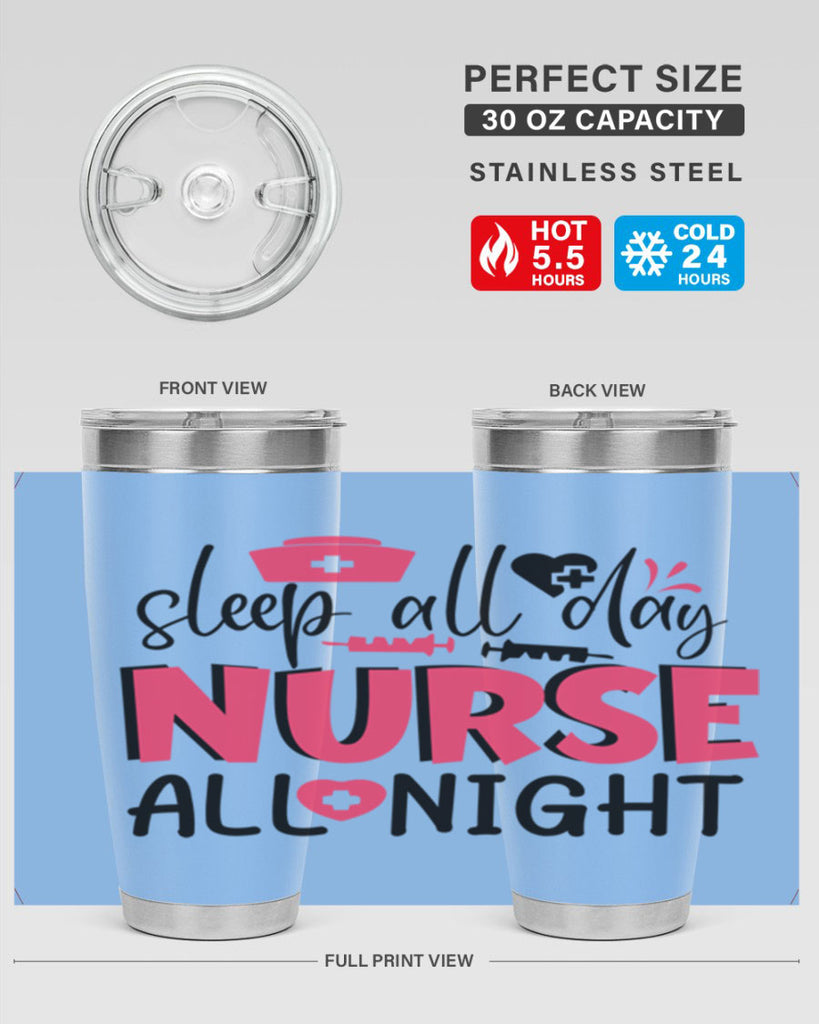 sleep all day nurse all night Style 350#- nurse- tumbler