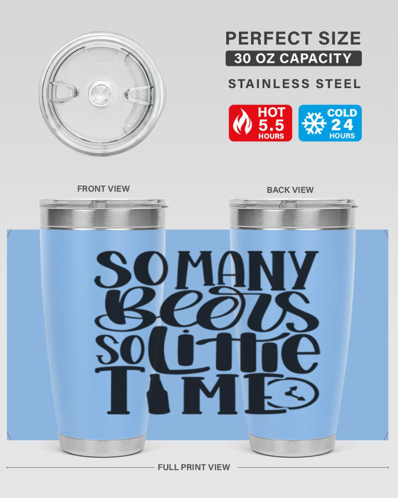 so many beers so little time 22#- beer- Tumbler