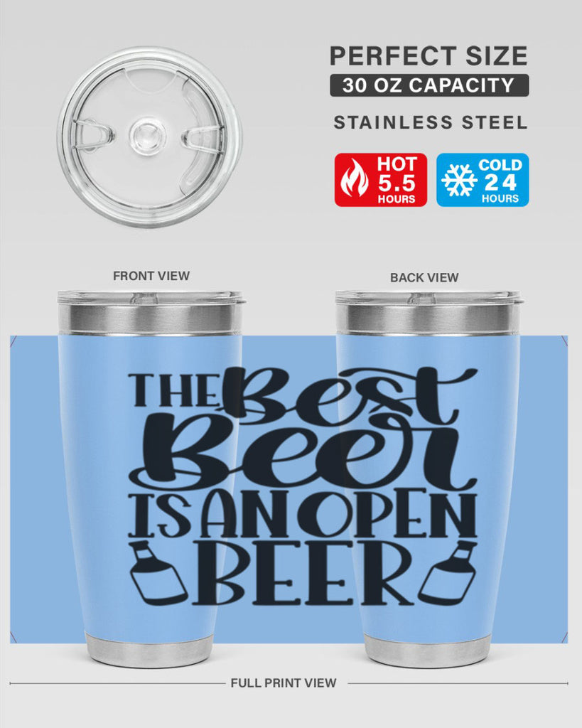 the best beer is an open beer 21#- beer- Tumbler