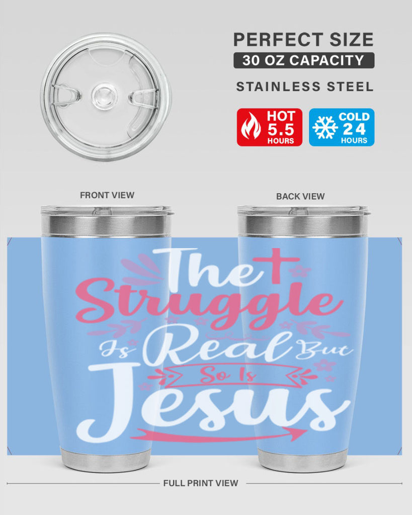 the struggle is real but so is jesus 5#- easter- Tumbler